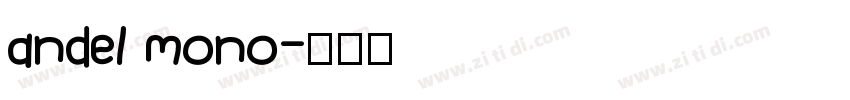 andel mono字体转换